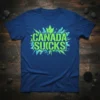 Canada Sucks t-shirt with a bright green and blue spiky maple leaf graphic