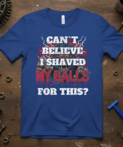 CAN'T BELIEVE I SHAVED MY BALLS FOR THIS? text design with a ferocious werewolf graphic on a royal blue t-shirt