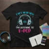 Black t-shirt with blue and pink text saying "Can't Hear You I'm Listening To K-Pop" and a graphic of headphones