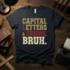 Capital Letters & Periods, Bruh. funny grammar quote on a navy t-shirt, featuring distressed typography in gold, red, and cream