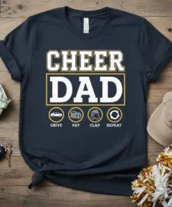 Cheer Dad Drive Pay Clap Repeat t-shirt design with icons for driving, money, clapping, and repeating