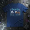 Navy blue t-shirt featuring "Chem at Me Br Uuh" with periodic table elements and science graphics