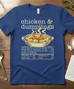 chicken & dumplings Calories text design featuring stylish typography on quality t-shirt