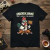 Funny chicken gamer t-shirt with "Chicken Game Don't Look At The Chicken Game Over" text and cartoon chicken holding sign