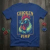 Chicken Pimp t-shirt with a rooster wearing sunglasses, bold yellow text above and below the graphic