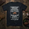 Christian Straight Unvaxxed Gun Owner Meat Eater Male quote t-shirt with guns and grill graphic