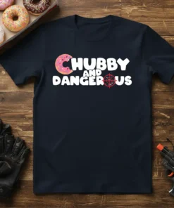 Chubby And Dangerous text design with a donut replacing the 'C' and a target graphic on 'OUS'