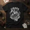 Black t-shirt featuring the text "Cigars And Bad Decisions" surrounding a detailed illustration of a bear smoking a cigar and
