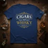 Navy blue t-shirt featuring the text "CIGARS and WHISKY Appreciate Life" in a decorative vintage design