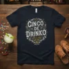 Cinco de Drinko t-shirt with maracas graphic for Cinco de Mayo celebrations