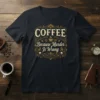 Coffee Because Murder Is Wrong text design with coffee cup and skull graphics on a navy t-shirt