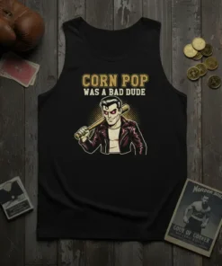 Corn Pop Was A Bad Dude text with a retro illustration of a man holding a baseball bat, on a