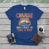 Cruise Crew Most Likely To Take A Nap t-shirt with a cruise ship graphic at sunset