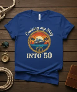 Cruising my way INTO 50 t-shirt with a cruise ship, palm trees, and sunset graphic, celebrating a 50th birthday