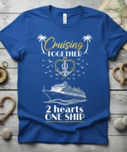 Cruising TOGETHER 2 hearts ONE SHIP eye-catching graphic design printed on comfortable cotton t-shirt