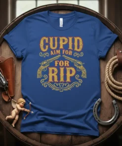 Cupid Aim For Rip T-Shirt featuring vintage western guns and playful text, designed for humor and Valentine's Day