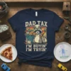 Dad Tax I'm Buyin' I'm Tryin' funny raccoon t-shirt design with pizza and money bag graphic