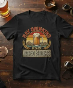 Day Drinking Because 2020 Sucks retro t-shirt design with beer mug and vintage sunset graphic