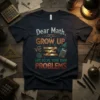 Dear Math, GROW UP text design featuring stylish typography on quality t-shirt
