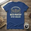 Christian t-shirt with "Dear Person Behind Me Need Prayer? Tap My Shoulder" text and a cross with wings graphic