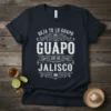 Deja Tu Lo Guapo Guapo Soy De Jalisco text design on a navy t-shirt, featuring decorative borders and bold typography