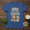 Dibs On The Ginger text with a bearded man holding a beer mug on a blue t-shirt design