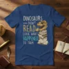 Dinosaurs Didn't Read Look What Happened To Them quote with dinosaur skull and stack of books graphic on a blue