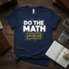 Navy t-shirt with "DO THE MATH (9x7)+4" in white and yellow text, featuring circuit board design elements