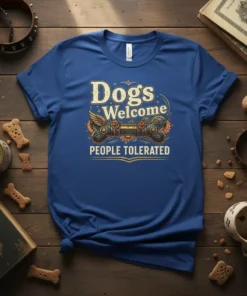 Dogs Welcome People Tolerated funny dog shirt with steampunk bone graphic