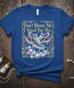 Don't Blame Me, I Voted For Her quote on a blue t-shirt with sparkly sneakers and pearls graphic