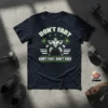 DON'T FART DON'T FART, DON'T FART eye-catching graphic design printed on comfortable cotton t-shirt