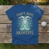 Don't Hate Meditate t-shirt with a goat meditating in a mandala design