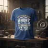 Graphic tee with text "Don't Make Me Angry Or I'll Start Acting Like My Father" in distressed font, featuring car