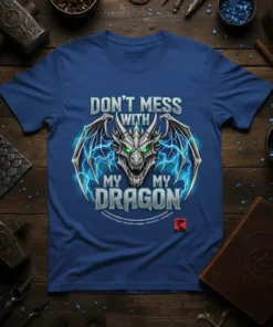 Don't Mess With My Dragon t-shirt design with a fierce dragon head and lightning, featuring bold silver text