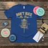 Royal blue t-shirt with yellow text "DON'T NICE Me Bro" and a graphic of a disc golf basket