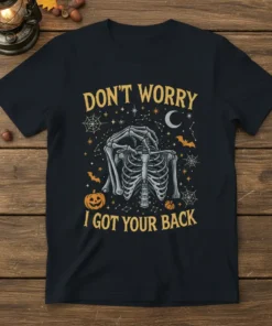 Don't Worry I Got Your Back Halloween t-shirt with a skeleton graphic and spooky night sky elements