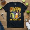 Don't Worry I've Had Both My Shots & My Booster t-shirt with drinks and US flag graphic