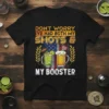 T-shirt design featuring text "DON'T WORRY I'VE HAD BOTH MY SHOTS & MY BOOSTER" with images of cocktails and beer