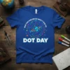 DOT DAY MAKE YOUR text design featuring eye-catching typography on quality t-shirt