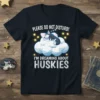 I'M DREAMING ABOUT HUSKIES creative graphic design printed on comfortable cotton t-shirt