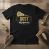 Gold glitter text "DUST whisperer" with a fluffy feather duster graphic on a black t-shirt