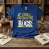 Easily Distracted By Bugs t-shirt with cartoon butterfly, caterpillar, ladybug, bee, ant, and grasshopper graphic