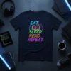 EAT. SLEEP. READ. REPEAT. creative graphic design printed on comfortable cotton t-shirt