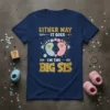 Navy blue t-shirt with "Either Way It Goes I'm The Big Sis" text and baby footprint graphics