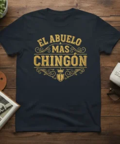 El Abuelo Mas Chingón t-shirt with golden distressed text and crown emblem