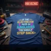 Electrician t-shirt with the quote "IF THE ELECTRICIAN PUTS ON SUNGLASSES YOU SHOULD STEP BACK" in neon-style lettering