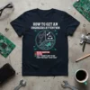 Navy t-shirt with "How to Get an Engineers Attention" pie chart design listing break something, coffee, and suggesting a better