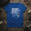 T-shirt with "EQUAL RIGHTS FOR OTHERS DOES NOT MEAN LESS RIGHTS FOR YOU. IT'S NOT PIE." text and a neon