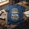 Eres un Papa Genial y el Mejor Abuelo en todo el mundo text on a navy blue t-shirt, featuring golden