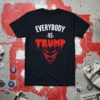 EVERYBODY -VS- TRUMP detailed graphic design printed on comfortable cotton t-shirt